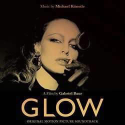 Glow Colonna sonora (Michael Knstle) - Copertina del CD