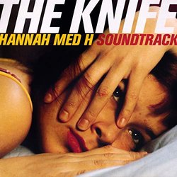 Hannah Med H Soundtrack (The Knife) - CD cover