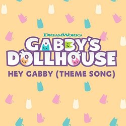 Gabby's Dollhouse: Hey Gabby Soundtrack (Pt Walkley) - CD-Cover