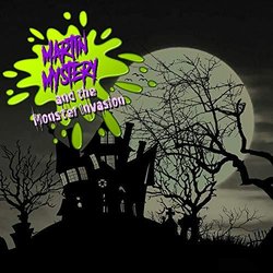 Martin Mystery and the Monster Invasion サウンドトラック (Elmobo ) - CDカバー