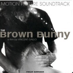The Brown Bunny Soundtrack (Various Artists
, John Frusciante) - CD cover