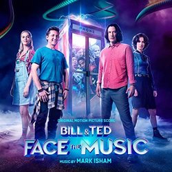 Bill & Ted Face the Music Trilha sonora (Mark Isham) - capa de CD