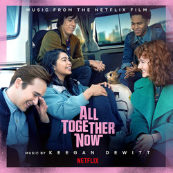 All Together Now Soundtrack (Keegan DeWitt) - CD cover