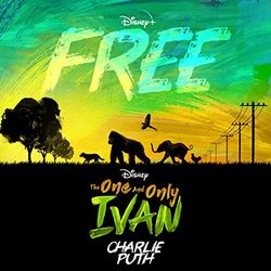 The One and Only Ivan: Free サウンドトラック (Charlie Puth) - CDカバー