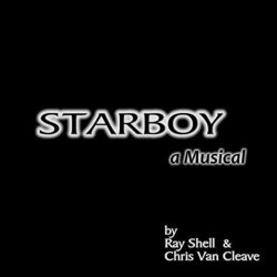 StarBoy A Musical サウンドトラック (Ray Shell, Chris Van Cleave	) - CDカバー
