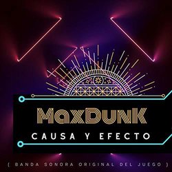 Causa Y Efecto Soundtrack (Maxdunk ) - CD cover