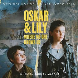 Oskar & Lily  Where No One Knows Us Soundtrack (Karwan Marouf) - CD cover