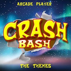 Crash Bash, The Themes Colonna sonora (Arcade Player) - Copertina del CD