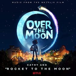 Over the Moon: Rocket to the Moon Trilha sonora (Cathy Ang) - capa de CD