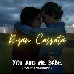 Two Eyes: You and Me Babe Soundtrack (Ryan Cassata) - CD cover