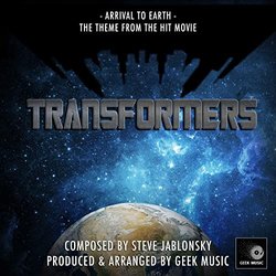 Transformers Age Of Extinction: Arrival To Earth Soundtrack (Steve Jablonsky) - CD cover