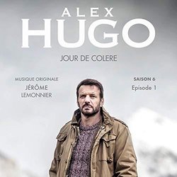 Alex Hugo Saison 6, Episode 1: Jour de colre Soundtrack (Jrme Lemonnier) - CD cover
