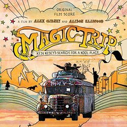 Magic Trip: Ken Kesey's Search for a Kool Place Soundtrack (David Kahne) - CD cover