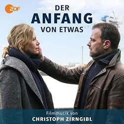 Der Anfang von etwas サウンドトラック (Christoph Zirngibl) - CDカバー