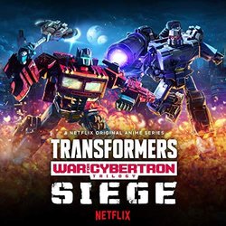 Transformers: War For Cybertron Trilogy: Siege サウンドトラック (Alexander Bornstein) - CDカバー