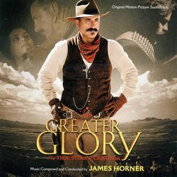 For Greater Glory: The True Story of Cristiada Soundtrack (James Horner) - CD cover