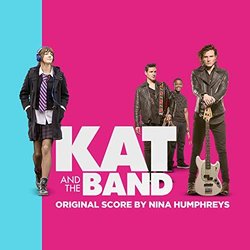 Kat and the Band Ścieżka dźwiękowa (Nina Humphreys) - Okładka CD