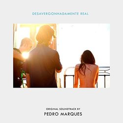 Desavergonhadamente Real 声带 (Pedro Marques) - CD封面