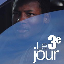 Le 3e jour Ścieżka dźwiękowa (Vincent Stora) - Okładka CD