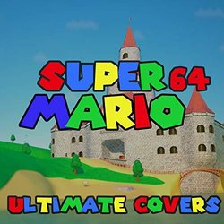 Super Mario 64 - Ultimate Covers 声带 (Masters of Sound) - CD封面