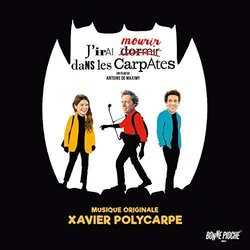 J'Irai mourir dans les Carpates Soundtrack (	Xavier Polycarpe) - CD cover