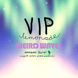 Weird Waves Season two Soundtrack (VIP Lemonade) - CD cover