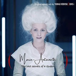 Marie-Antoinette, the Last Secrets of a Queen 声带 (DOVE-i , 	Thomas Verovski 	) - CD封面