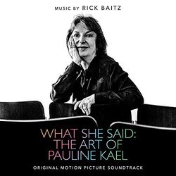 What She Said: The Art Of Pauline Kael サウンドトラック (Rick Baitz) - CDカバー