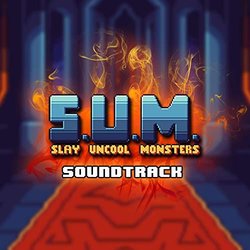 S.U.M. Slay Uncool Monsters Soundtrack (Wildemar Doomgriever) - CD cover