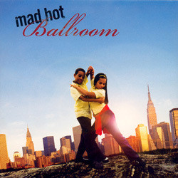 Mad Hot Ballroom サウンドトラック (Various Artists) - CDカバー