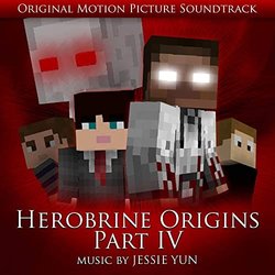 Herobrine Origins Part IV Trilha sonora (Jessie Yun) - capa de CD