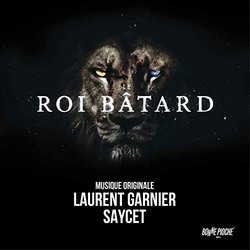 Le Roi btard Trilha sonora (Laurent Garnier,  Saycet) - capa de CD
