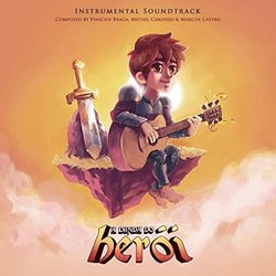 A Lenda do Heri Soundtrack (Vinicius Braga, Michel Cardozo, Marcos Castro) - CD cover