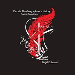 Karbala The Geography Of a History Trilha sonora (Majid Entezami) - capa de CD