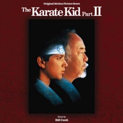 The Karate Kid Part II Soundtrack (Bill Conti) - CD cover