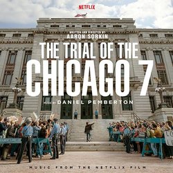 The Trial Of The Chicago 7 Soundtrack (Daniel Pemberton) - CD cover