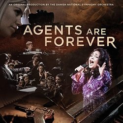 Agents are Forever Soundtrack (Various Artists, Danish National Symphony Orchestra) - CD-Cover