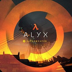 Half-Life: Alyx - Chapter 4, Superweapon Soundtrack (Mike Morasky) - CD cover