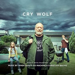 Cry Wolf Soundtrack (Christian Balvig,  When Saints Go Machine) - CD cover