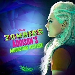 Zombies: Addison's Moonstone Mystery Bande Originale (Meg Donnelly) - Pochettes de CD