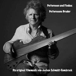 Pettersson und Findus: Petterssons Bruder Soundtrack (Jochen Schmidt-Hambrock) - CD cover