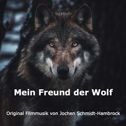 Mein Freund der Wolf Soundtrack (Jochen Schmidt-Hambrock) - CD-Cover
