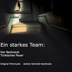 Ein starkes Team: Der Bankraub und Trkisches Feuer Ścieżka dźwiękowa (Jochen Schmidt-Hambrock) - Okładka CD