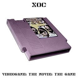 Videogame: The Movie: The Game Colonna sonora (XoC ) - Copertina del CD