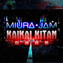 Jujutsu Kaisen: Kaikai Kitan Trilha sonora (Miura Jam) - capa de CD