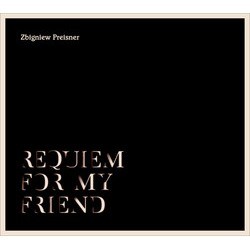 Requiem for my Friend Colonna sonora (Zbigniew Preisner) - Copertina del CD
