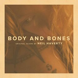 Body and Bones Ścieżka dźwiękowa (Neil Haverty) - Okładka CD