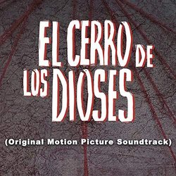 El Cerro de los dioses Soundtrack (Maese Csar) - Cartula