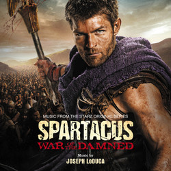 Spartacus: War Of The Damned Soundtrack (Joseph LoDuca) - CD cover