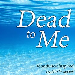 Dead to Me Soundtrack (Various artists) - CD cover